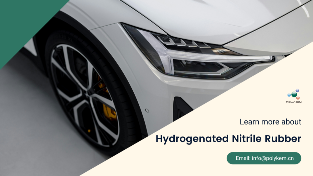 Hvordan velge hydrogenert nitrilgummi? Polykems høykvalitets og profesjonelle eksporttjenester er mer pålitelige!